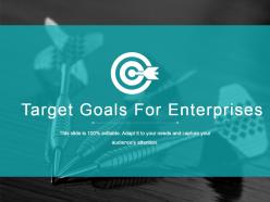 Target Goals For Enterprises Ppt Example