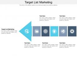 Target list marketing ppt powerpoint presentation ideas images cpb