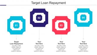 Target Loan Repayment Ppt Powerpoint Presentation Model Design Templates Cpb