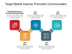 Target market improve promotion communication ppt powerpoint presentation portfolio portrait cpb