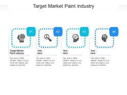 Target market paint industry ppt powerpoint presentation summary inspiration cpb