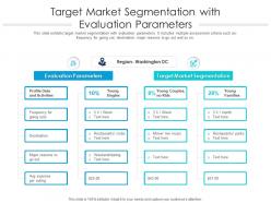Target market segmentation with evaluation parameters