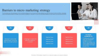 Target Marketing Process Barriers To Micro Marketing Strategy
