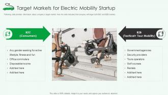 Target markets for electric mobility startup ppt powerpoint presentation infographics