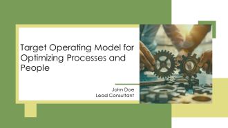Target Operating Model For Optimizing Processes And People PPT Information AT