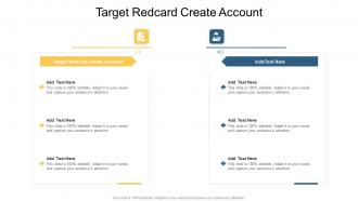 Target Redcard Create Account In Powerpoint And Google Slides Cpb