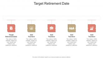 Target Retirement Date In Powerpoint And Google Slides Cpb