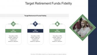 Target Retirement Funds Fidelity In Powerpoint And Google Slides Cpb