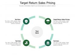 Target return sales pricing ppt powerpoint presentation styles inspiration cpb