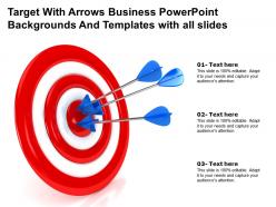 Target with arrows business backgrounds templates with all slides powerpoint ppt