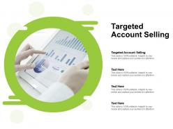 Targeted account selling ppt powerpoint presentation pictures designs cpb