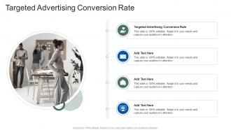 Targeted Advertising Conversion Rate In Powerpoint And Google Slides Cpb