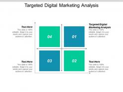 Targeted digital marketing analysis ppt powerpoint presentation slides mockup cpb
