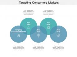 Targeting consumers markets ppt powerpoint presentation slides cpb