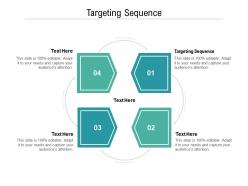 Targeting sequence ppt powerpoint presentation gallery format cpb