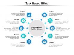 Task based billing ppt powerpoint presentation infographic template clipart cpb