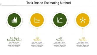 Task Based Estimating Method In Powerpoint And Google Slides Cpb