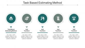 Task Based Estimating Method Ppt Powerpoint Presentation Shapes Cpb