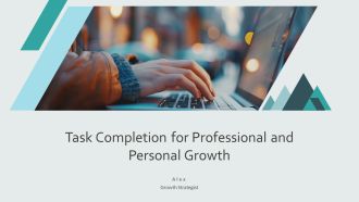 Task Completion For Professional And Personal Growth PPT Guidelines AT