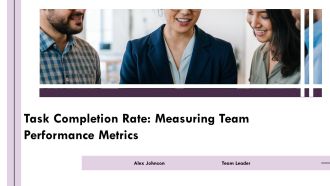 Task Completion Rate Measuring Team Performance Metrics PPT Graphics AT