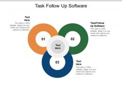 Task follow up software ppt powerpoint presentation layouts graphics tutorials cpb