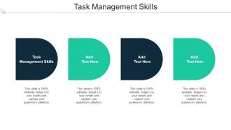 Task Management Skills Ppt Powerpoint Presentation Visual Aids Gallery Cpb