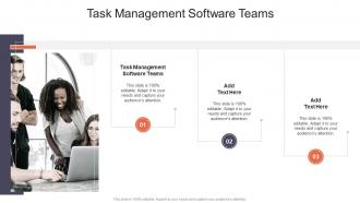 Task Management Software Teams In Powerpoint And Google Slides Cpb