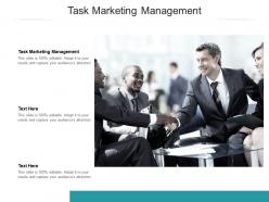Task marketing management ppt powerpoint presentation layouts background image cpb