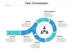 Task orchestration ppt powerpoint presentation professional format ideas cpb