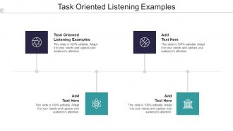 Task Oriented Listening Examples In Powerpoint And Google Slides Cpb