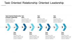 Task oriented relationship oriented leadership ppt powerpoint ideas cpb