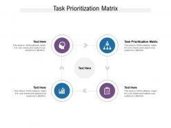 Task prioritization matrix ppt powerpoint presentation ideas example cpb