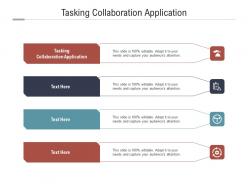 Tasking collaboration application ppt powerpoint presentation show outline cpb