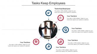 Tasks Keep Employees In Powerpoint And Google Slides Cpb