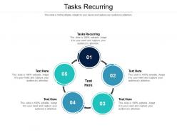 Tasks recurring ppt powerpoint presentation infographic template infographic template cpb