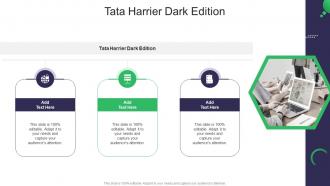 Tata Harrier Dark Edition In Powerpoint And Google Slides Cpb