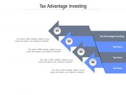 Tax advantage investing ppt powerpoint presentation model slides cpb