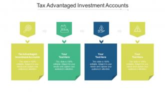 Tax advantaged investment accounts ppt powerpoint presentation inspiration guidelines cpb