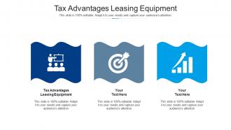 Tax advantages leasing equipment ppt powerpoint presentation introduction cpb