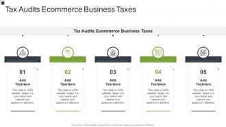 Tax Audits Ecommerce Business Taxes In Powerpoint And Google Slides Cpb