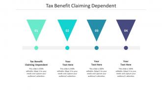 Tax benefit claiming dependent ppt powerpoint presentation summary slide cpb