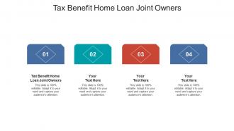 Tax benefit home loan joint owners ppt powerpoint presentation maker cpb