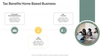 Tax Benefits Home Based Business In Powerpoint And Google Slides Cpb