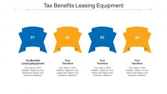 Tax Benefits Leasing Equipment Ppt Powerpoint Presentation Ideas Display Cpb