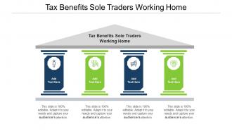 Tax Benefits Sole Traders Working Home Ppt Powerpoint Presentation Samples Cpb
