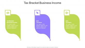 Tax Bracket Business Income In Powerpoint And Google Slides Cpb