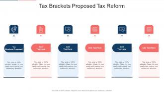 Tax Brackets Proposed Tax Reform  In Powerpoint And Google Slides Cpb