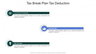 Tax Break Plan Tax Deduction In Powerpoint And Google Slides Cpb
