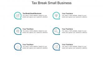 Tax break small business ppt powerpoint presentation file structure cpb