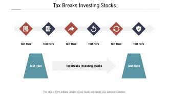 Tax breaks investing stocks ppt powerpoint presentation icon format cpb